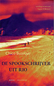 Chico Buarque - De spookschrijver uit Rio
