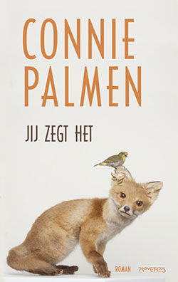 Connie Palmen - Jij zegt het