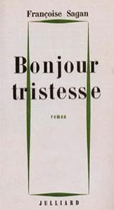 Françoise Sagan - Bonjour Tristesse