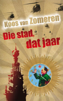 Koos van Zomeren - Die stad, dat jaar