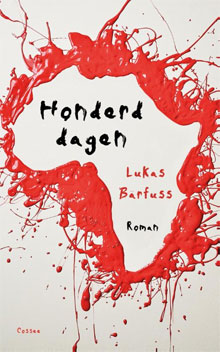 Lukas Bärfuss Honderd dagen Roman over Rwanda