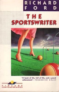 Richard Ford - The Sportswriter