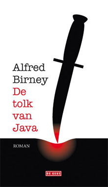 De tolk van Java - Alfred Birney Nieuwe roman