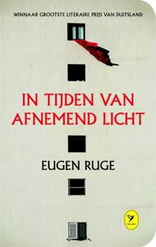 Eugen Ruge - In tijden van afnemend licht 