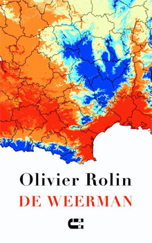 Olivier Rolin De weerman Roman uit Frankrijk