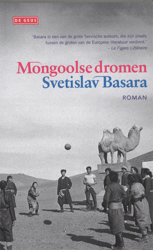 Svetislav Basara - Mongoolse dromen