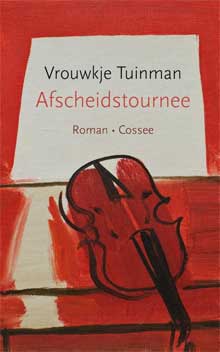 Vrouwkje Tuinman Afscheidstournee Roman 2016