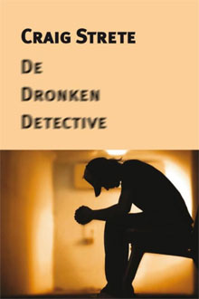 Craig Strete De dronken detective