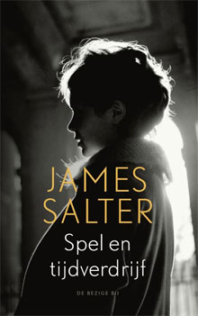 James Salter Spel en tijdverdrijf Roman