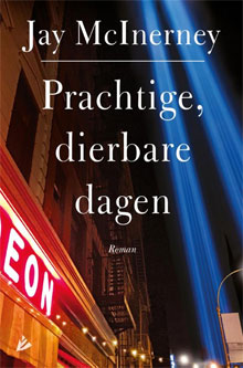 Jay McInerney Prachtige, dierbare dagen Roman 2016