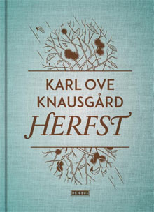 Karl Ove Knausgård Herfst Vier seizoenen deel 1
