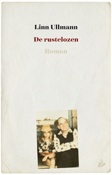 Linn Ullmann De rustelozen-Roman 2016