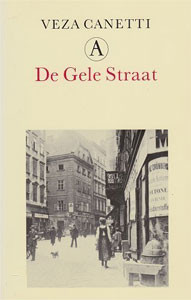 Veza Canetti - De gele straat