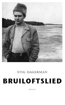 Stig Dagerman Bruiloftslied Roman uit Zweden
