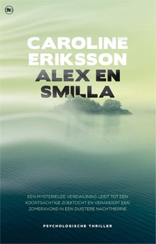 Caroline Eriksson Alex en Smilla Thriller uit Zweden