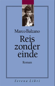 Marco Balzano Reis zonder einde Italiaanse roman