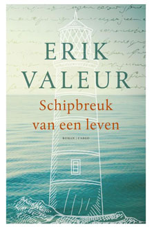 Erik Valeur Schipbreuk van een leven