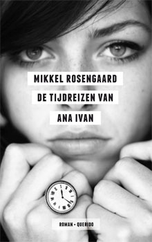 Mikkel Rosengaard De tijdreizen van Ana Ivan
