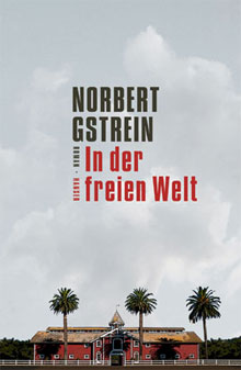 Duitse-Romans-(Norbert-Gstrein - In der freien Welt)