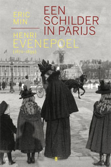 Eric Min Een schilder in Parijs Biografie Henri Evenepoel