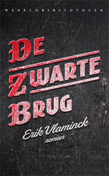 Erik Vlaminck - De zwarte brug