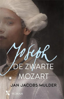 Jan Jacobs Mulder De zwarte Mozart historische roman