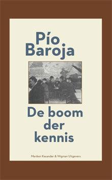 Pío Baroja - De boom der kennis