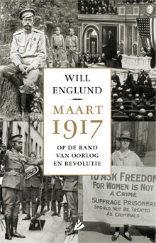 Will Englund Maart 1917 Op de rand van oorlog en revolutie