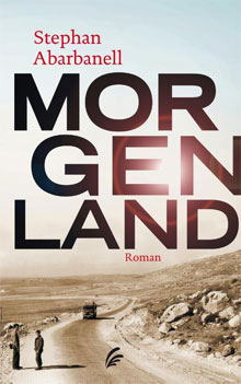 Stephan Abarbanell - Morgenland Recensie Duitse Roman Recensie