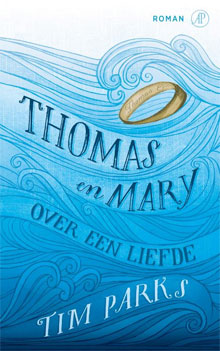 Tim Parks - Thomas en Mary (roman)