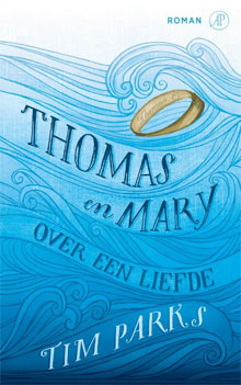 Tim Parks - Thomas en Mary (roman)