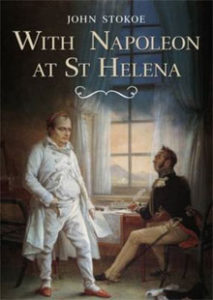 With Napoleon at St Helena - John Stokoe