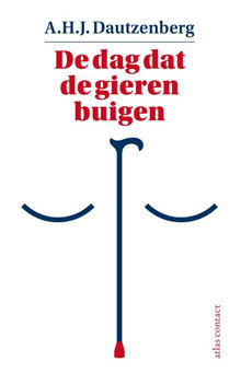 A.H.J. Dautzenberg - De dag dat de gieren buigen