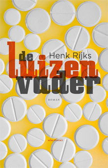 Henk Rijks De luizenvader Roman 2017