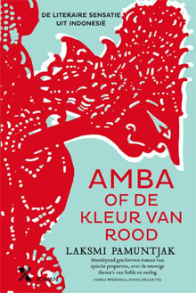 Laksmi Pamuntjak Amba of de kleur van rood Roman uit Indonesie