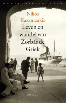 Nikos Kazantzakēs Leven en wandel van Zorbás de Griek