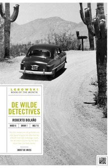 Roberto Bolaño De wilde detectives Roman uit Chili
