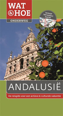 Andalusië Wat & Hoe Onderweg