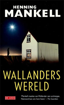 Henning Mankell Wallanders wereld