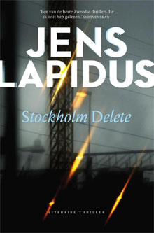 Jens Lapidus - Stockholm Delete Recensie Thriller over Stockholm