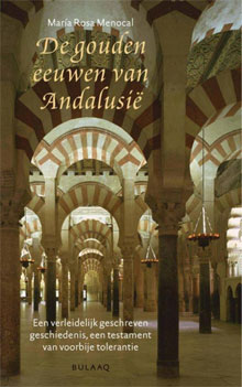 María Rosa Menocal De gouden eeuwen van Andalusië Geschiedenisboek