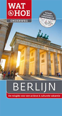 Berlijn Wat & Hoe Onderweg Reisgids