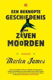 Booker Prize 2015 Marlon James Een beknopte geschiedenis van zeven moorden