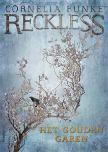 Cornelia Funke - Reckless 3 Het Gouden Garen Recensie