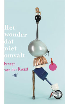 Ernest van der Kwast - Het wonder dat niet omvalt (Portretten van Rotterdammers)