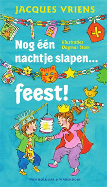 Jacques Vriens Nog één nachtje slapen... feest!