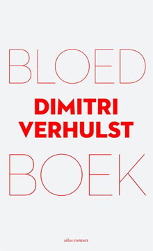 Dimitri Verhulst Bloedboek Bijbel Hervertelling