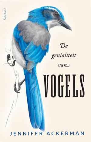 Jennifer Ackerman De genialiteit van vogels Recensie
