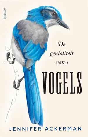 Jennifer Ackerman De genialiteit van vogels Recensie