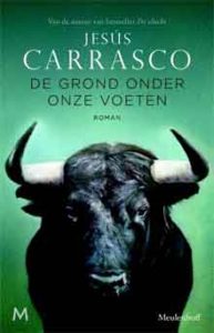 Jesús Carrasco De grond onder onze voeten Roman 2016